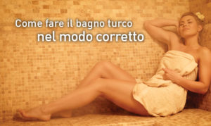 bagno-turco-modo-corretto